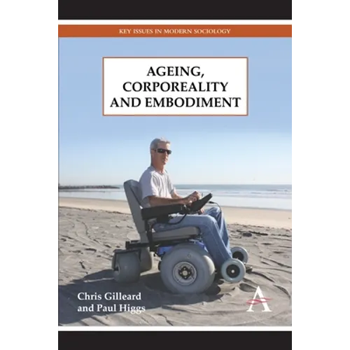 Ageing, Corporeality and Embodiment