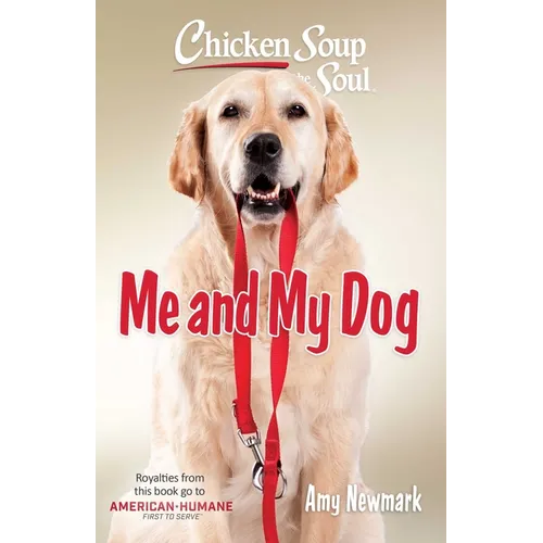 Chicken Soup for the Soul: Me and My Dog