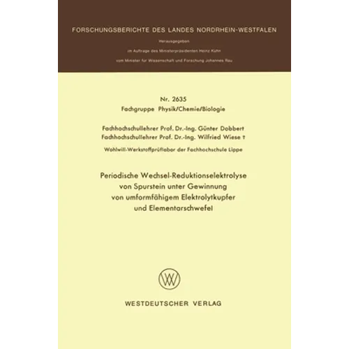 Periodische Wechsel-Reduktionselektrolyse von Spurstein unter Gewinnung von umformfähigem Elektrolytkupfer und Elementarschwefel