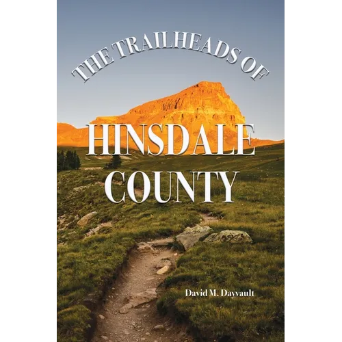 The Trailheads of Hinsdale County