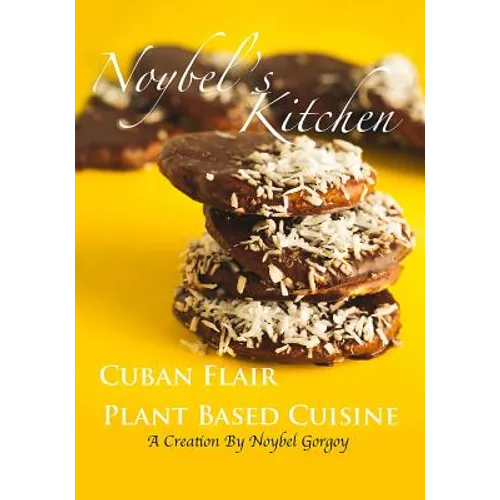 Noybel's Kitchen Cuban Flair Plant Based Cuisine