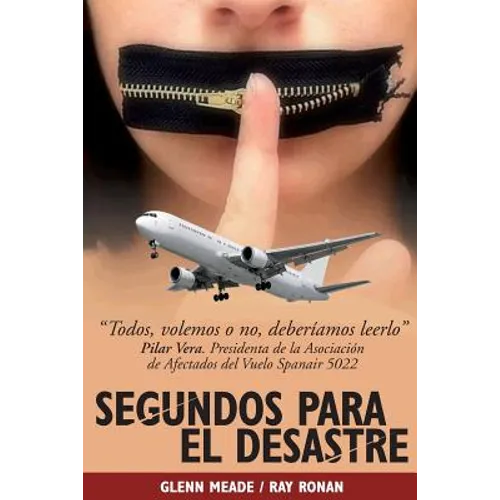 Segundos para el desastre: Seconds to Disaster