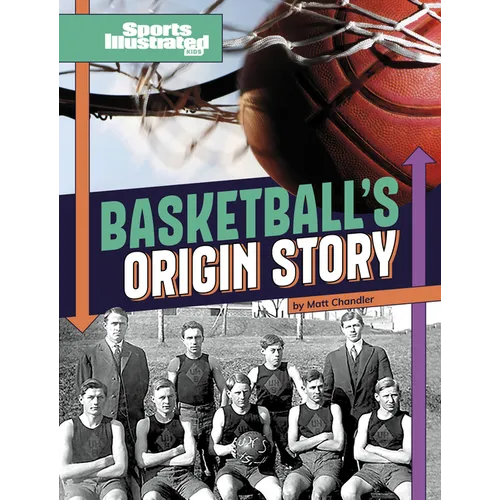Basketball's Origin Story
