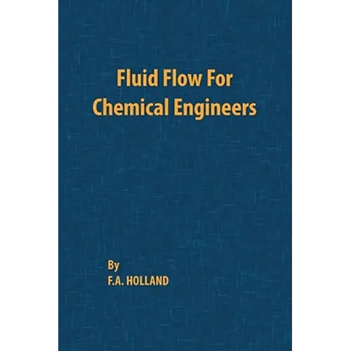Fluid Flow for Chemical Engineers