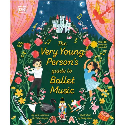 The Very Young Person's Guide to Ballet Music