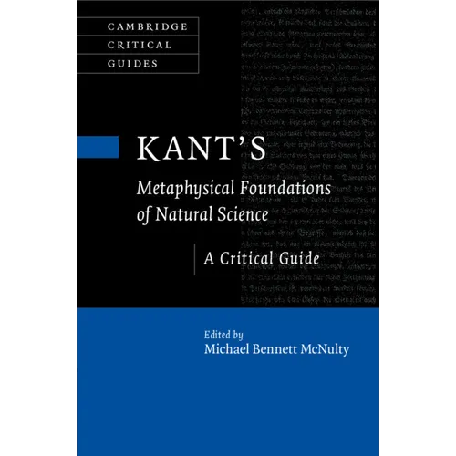 Kant's Metaphysical Foundations of Natural Science