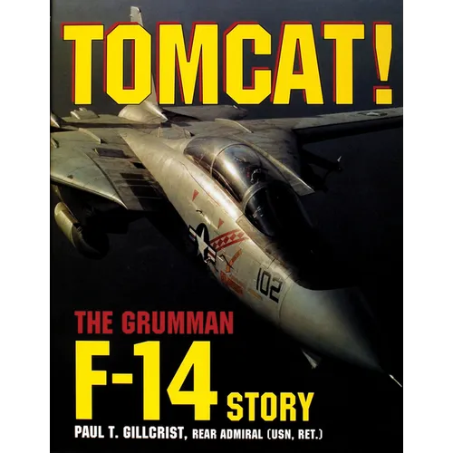 Tomcat!: The Grumman F-14 Story