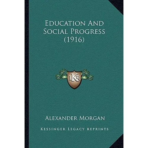 Education And Social Progress (1916)