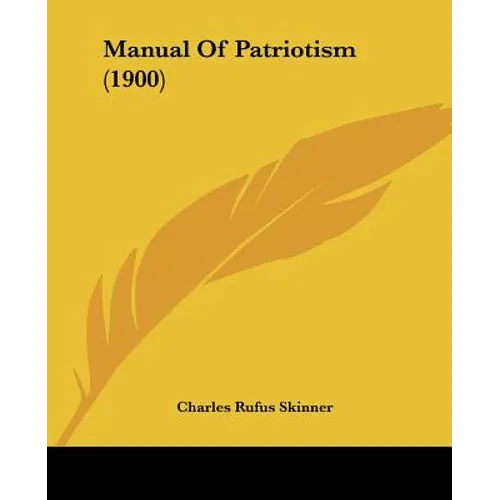 Manual Of Patriotism (1900)