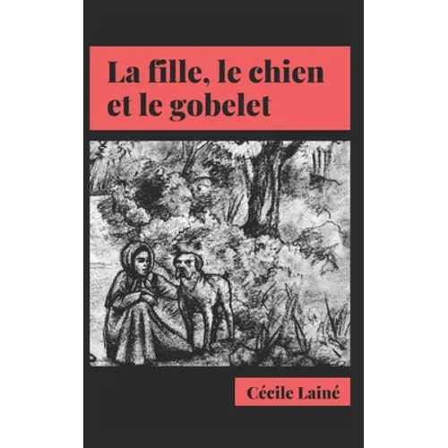 La fille, le chien et le gobelet