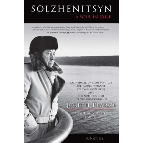 Solzhenitsyn: A Soul in Exile
