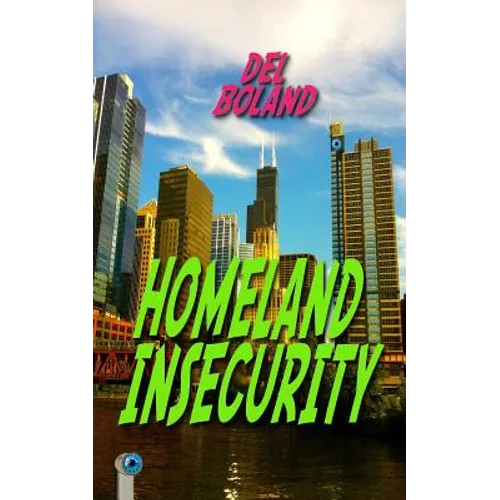 Homeland Insecurity