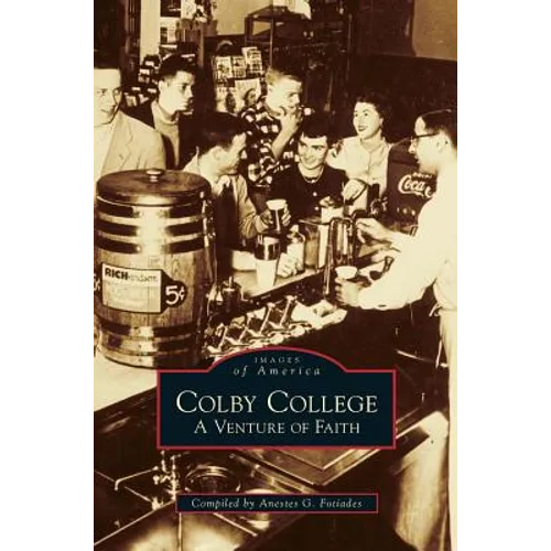 Colby College: A Venture of Faith
