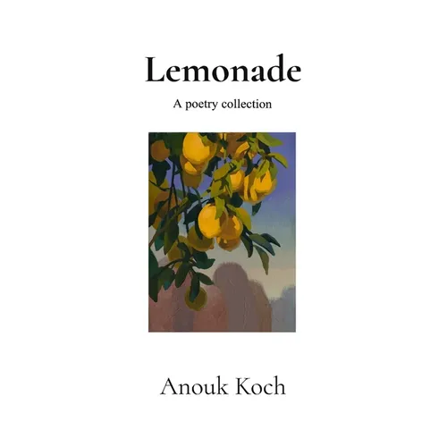 Lemonade: A Poetry Collection