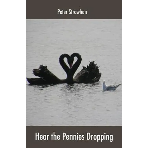 Hear the Pennies Dropping - Paperback
