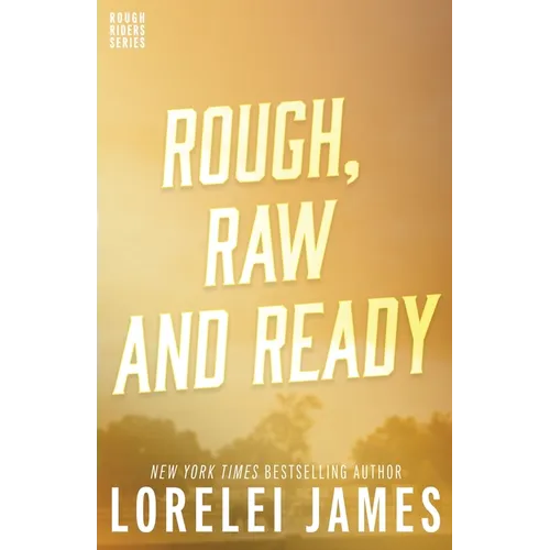 Rough, Raw and Ready