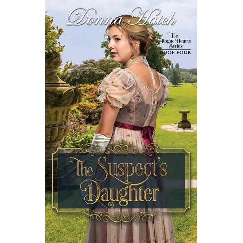 The Suspect's Daughter: Regency Romance