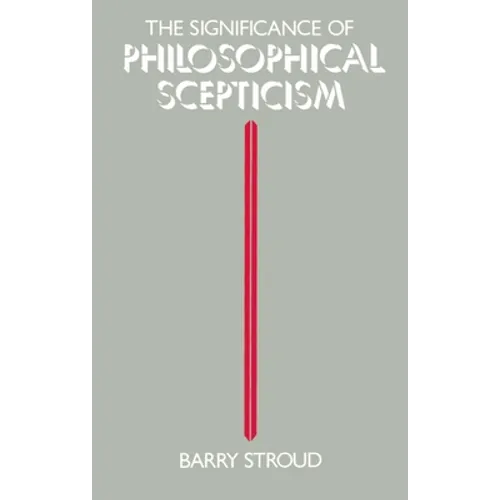 The Significance of Philosophical Scepticism