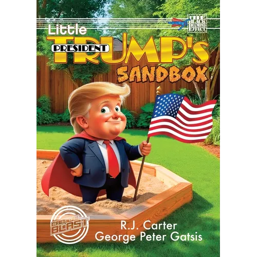 Little President Trump's Sandbox (Digest)