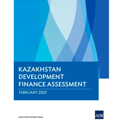 Kazakhstan Development Finance Assessment