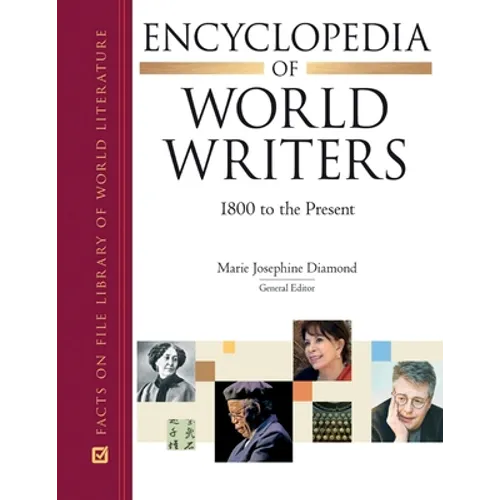 Encyclopedia of World Writers, 1800 to the Present (Ls Edition)