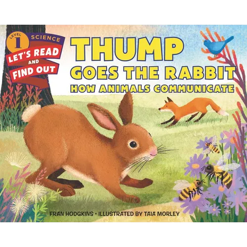 Thump Goes the Rabbit: How Animals Communicate