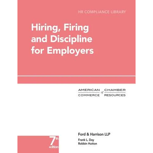 Hiring, Firing and Discipline for Employers