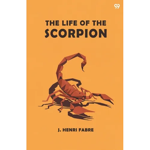 The Life Of The Scorpion