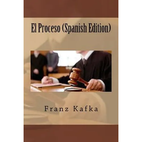 El Proceso (Spanish Edition)