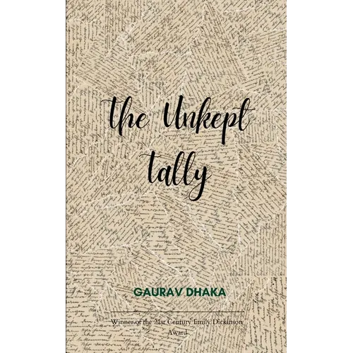 The Unkept Tally Fragments and Refrains