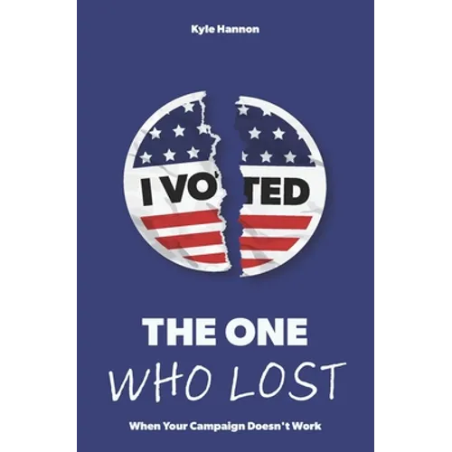The One Who Lost: When Your Campaign Doesn't Work