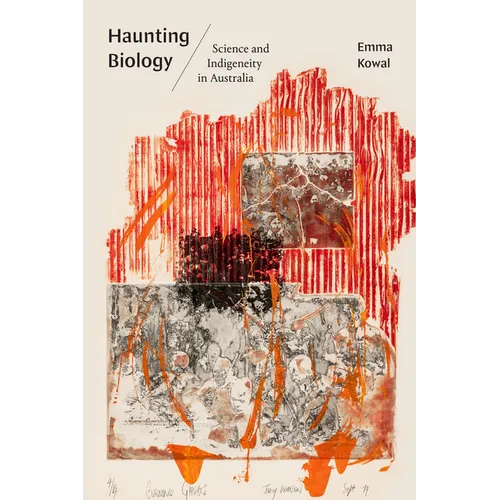 Haunting Biology: Science and Indigeneity in Australia