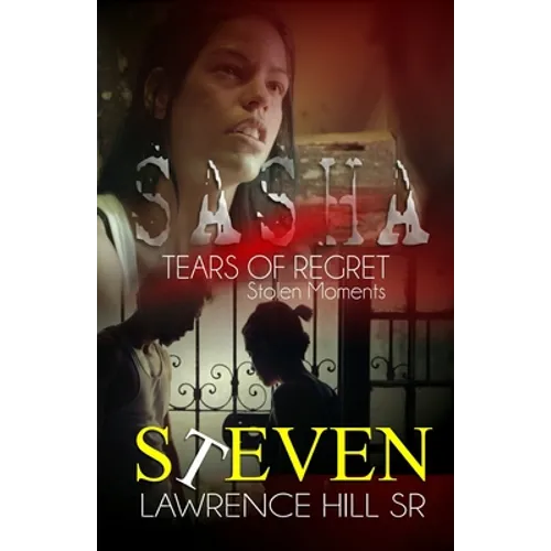 Sasha: Tears of Regret "Stolen Moments"