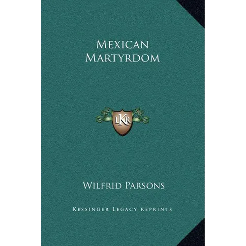 Mexican Martyrdom