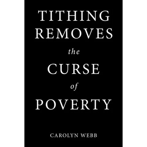 Tithing Removes the Curse of Poverty