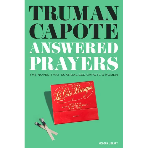 Answered Prayers: The Novel That Scandalized Capote's Women