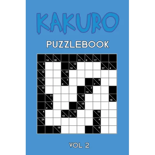 Kakuro Puzzlebook Vol 2: Cross Sums Puzzle Book, hard,10x10, 2 puzzles per page