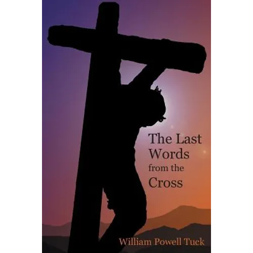 The Last Words from the Cross