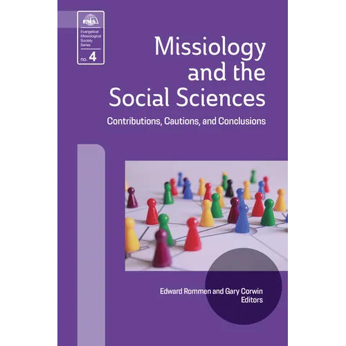Missiology and the Social Sciences: Contributions, Cautions and Conclusions