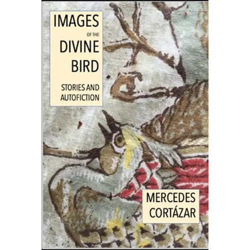 Images of the Divine Bird: Autofiction and Stories