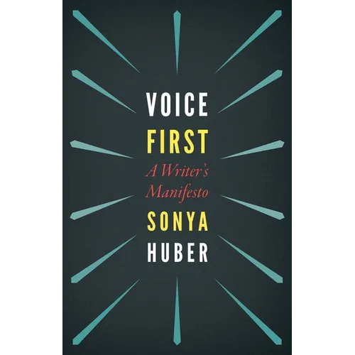 Voice First: A Writer's Manifesto