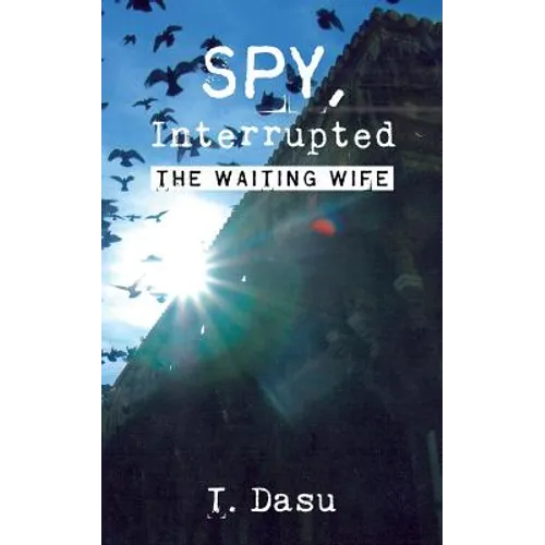 Spy, Interrupted: The Waiting Wife
