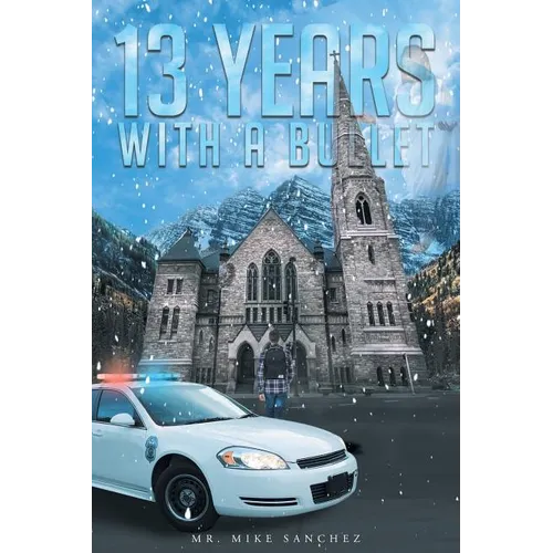 13 Years With A Bullet