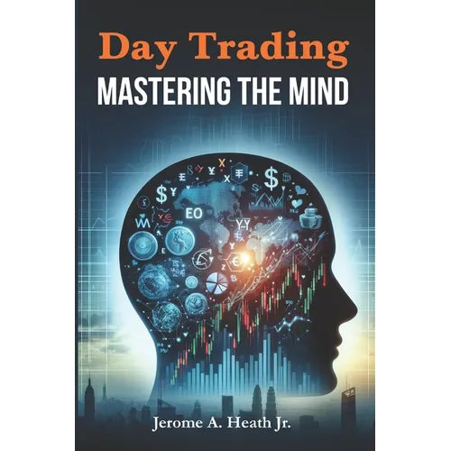 Day Trading: Mastering The Mind