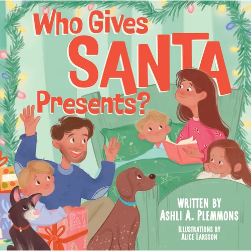 Who Gives Santa Presents?