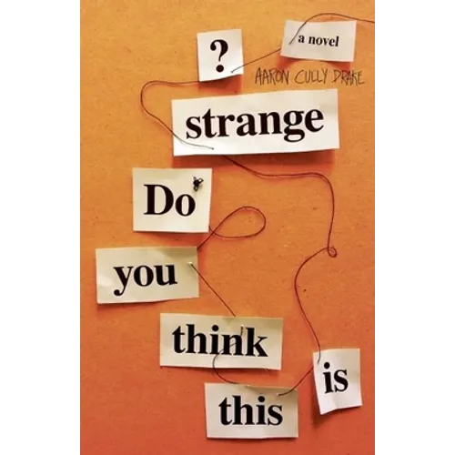 Do You Think This Is Strange?