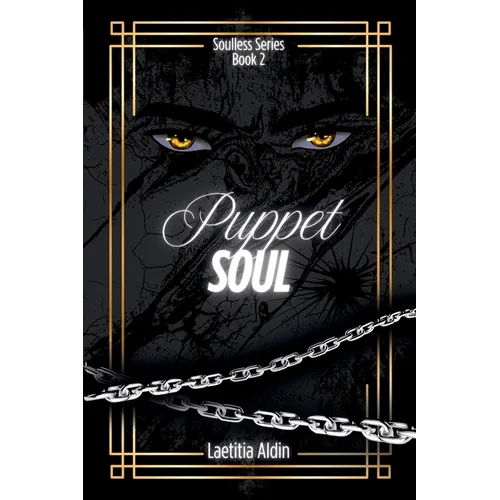 Puppet Soul: A Reverse Harem to Why Choose, Demons x Angels Paranormal Romance