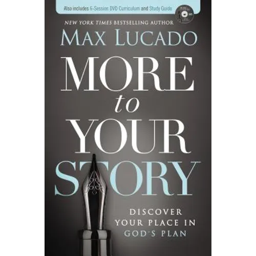 More to Your Story: Discover Your Place in God's Plan
