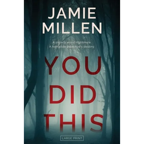 You Did This