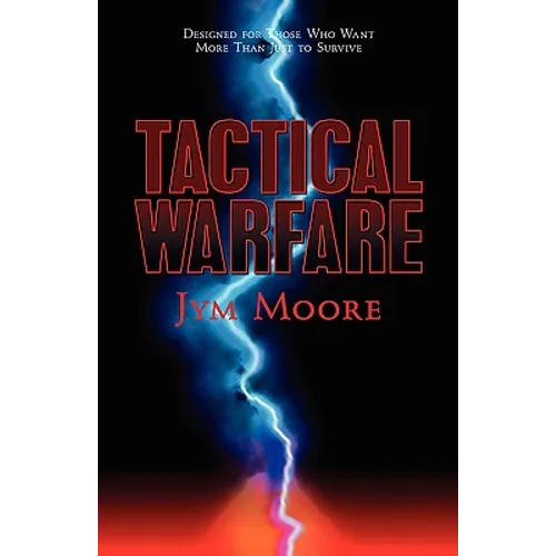 Tactical Warfare: Designed for Those Who Want More Than Just to Survive. (Eph. 6 Army)